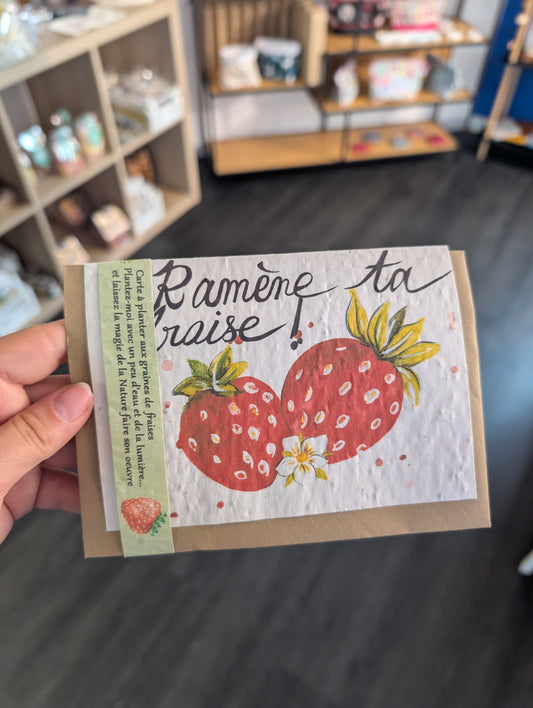 Carte à planter "Ramène ta fraise"